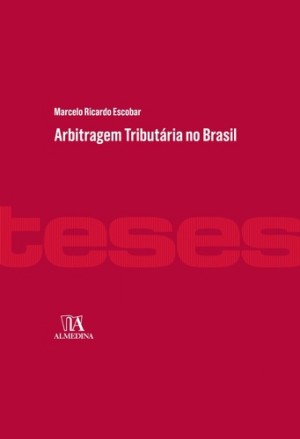 Arbitragem tribut&aacute;ria no Brasil
