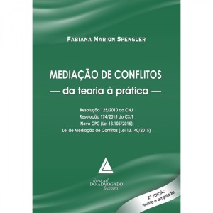 Media&ccedil;&atilde;o de conflitos: da teoria &agrave; pr&aacute;tica 