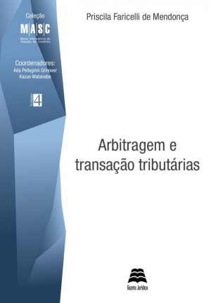 Arbitragem e transa&ccedil;&atilde;o tribut&aacute;rias