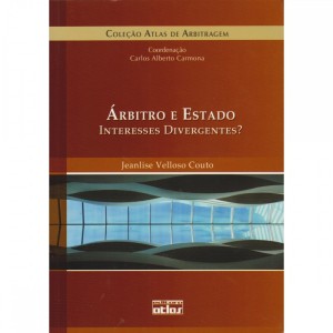 &Aacute;rbitro e Estado: interesses divergentes?