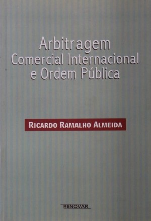 Arbitragem comercial internacional e ordem p&uacute;blica