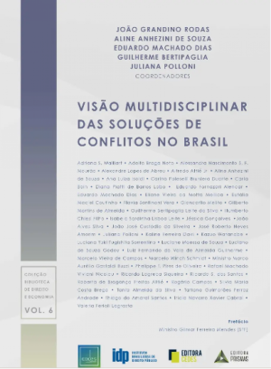 Vis&atilde;o Multidisciplinar das Solu&ccedil;&otilde;es de Conflitos no Brasil