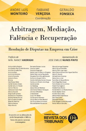 Arbitragem, Media&ccedil;&atilde;o, Fal&ecirc;ncia e Recupera&ccedil;&atilde;o: Resolu&ccedil;&atilde;o de disputas na Empresa em crise