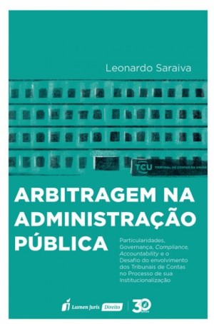 Arbitragem na administra&ccedil;&atilde;o p&uacute;blica