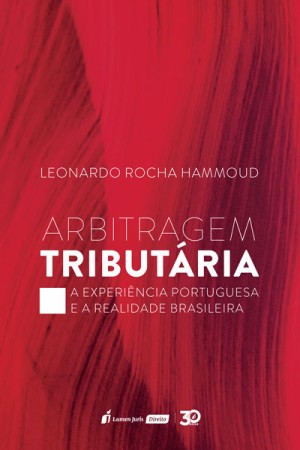 Arbitragem tribut&aacute;ria: a experi&ecirc;ncia portuguesa e a realidade brasileira