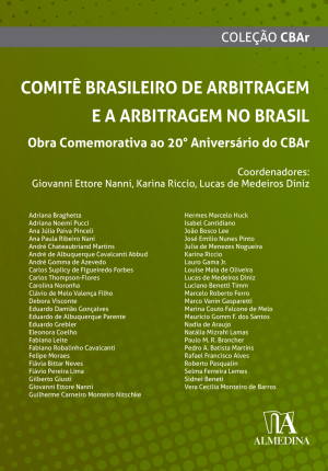 Comit&ecirc; Brasileiro de Arbitragem e a arbitragem no Brasil: Obra Comemorativa ao 20&ordm; Anivers&aacute;rio do CBAr