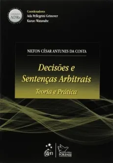 6145_-_COSTA_Nilton_Cesar_Antunes_da._Decisoes_e_sentencas_arbitrais_teoria_e_pratica-70d1bd50 Decis&otilde;es e senten&ccedil;as arbitrais: teoria e pr&aacute;tica