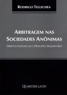 arbitragem-nas-sociedades-anonimas-capa-89e2fbc4 Arbitragem Nas Sociedades An&ocirc;nimas: Direitos Individuais e Princ&iacute;pio Majorit&aacute;rio