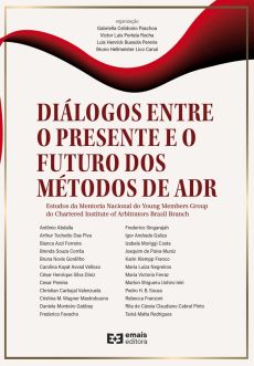 Capa_Dialogos_entre_o_Presente_e_o_Futuro_dos_Metodos_de_ADR-9c94b38d Perspectivas sobre o third-party funding