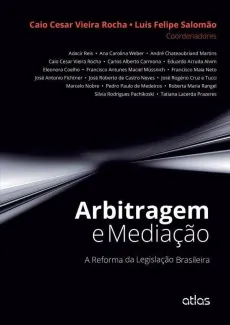 6050_--_ROCHA_Caio_Cesar_Vieira_Salomao_Luis_Felipe._Arbitragem_e_mediacao_a_reforma_da_legislacao_brasileira-9dbe3566 Arbitragem e media&ccedil;&atilde;o: a reforma da legisla&ccedil;&atilde;o brasileira