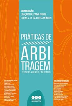 9372_-_Praticas_de_arbitragem_tecnicas_agentes_e_mercados-b91ac920 Secret&aacute;rios de tribunais arbitrais