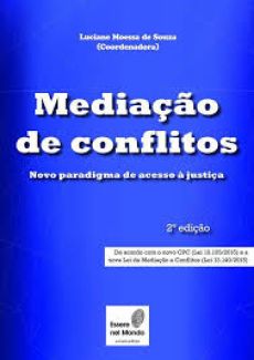 6097_-_SOUZA_Luciane_Moessa_de._Mediacao_de_conflitos-c382bef2 Media&ccedil;&atilde;o de conflitos: novo paradigma de acesso &agrave; justi&ccedil;a