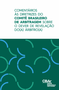 Captura_de_tela_2026-02-02_164259-cbfc4641 Coment&aacute;rios &agrave;s Diretrizes do Comit&ecirc; Brasileiro   de Arbitragem sobre o dever de revela&ccedil;&atilde;o   do(a) &aacute;rbitro(a) &ndash; CBAr