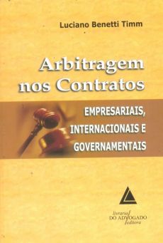 6210_-_TIMM_Luciano_Benetti._Arbitragem_nos_contratos_empresariais_internacionais_e_governamentais-fe8001f2 Arbitragem nos contratos: empresariais, internacionais e governamentais